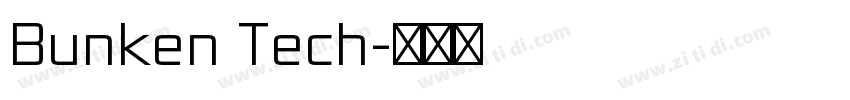 Bunken Tech字体转换 Bunken Tech字体转换